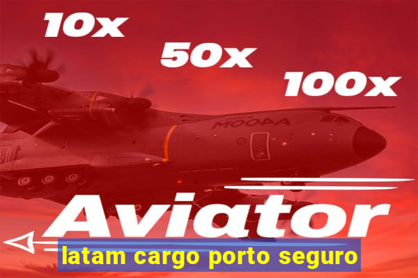 latam cargo porto seguro